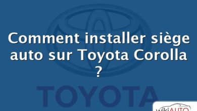 Comment installer siège auto sur Toyota Corolla ?