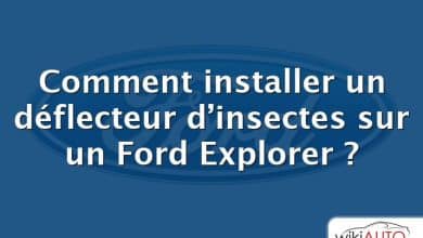 Comment installer un déflecteur d’insectes sur un Ford Explorer ?