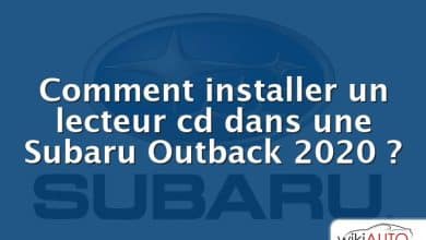 Comment installer un lecteur cd dans une Subaru Outback 2020 ?