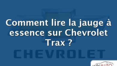 Comment lire la jauge à essence sur Chevrolet Trax ?