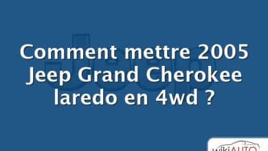 Comment mettre 2005 Jeep Grand Cherokee laredo en 4wd ?