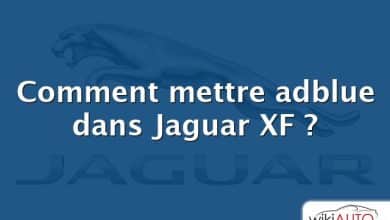 Comment mettre adblue dans Jaguar XF ?