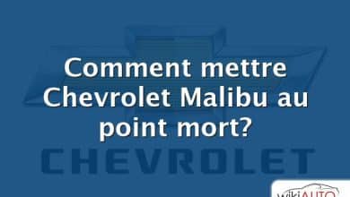Comment mettre Chevrolet Malibu au point mort?