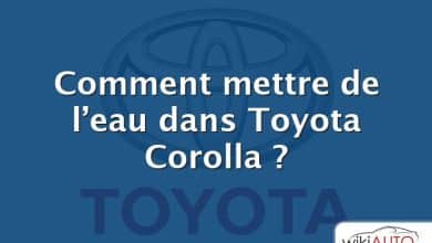 Comment mettre de l’eau dans Toyota Corolla ?