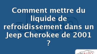 Comment mettre du liquide de refroidissement dans un Jeep Cherokee de 2001 ?