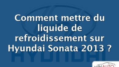 Comment mettre du liquide de refroidissement sur Hyundai Sonata 2013 ?