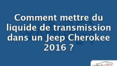 Comment mettre du liquide de transmission dans un Jeep Cherokee 2016 ?