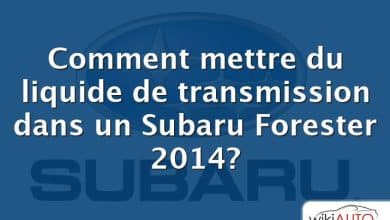 Comment mettre du liquide de transmission dans un Subaru Forester 2014?