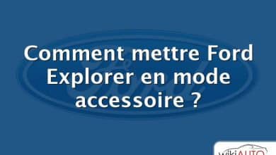 Comment mettre Ford Explorer en mode accessoire ?