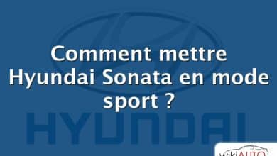 Comment mettre Hyundai Sonata en mode sport ?