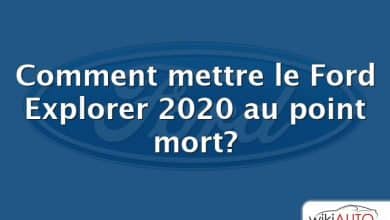 Comment mettre le Ford Explorer 2020 au point mort?