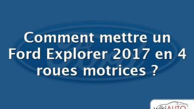 Comment mettre un Ford Explorer 2017 en 4 roues motrices ?