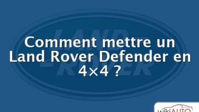Comment mettre un Land Rover Defender en 4×4 ?