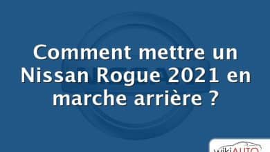 Comment mettre un Nissan Rogue 2021 en marche arrière ?