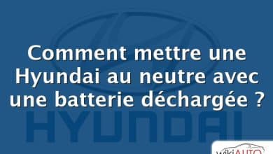 Comment mettre une Hyundai au neutre avec une batterie déchargée ?