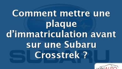 Comment mettre une plaque d’immatriculation avant sur une Subaru Crosstrek ?