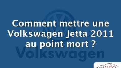 Comment mettre une Volkswagen Jetta 2011 au point mort ?