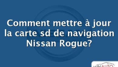 Comment mettre à jour la carte sd de navigation Nissan Rogue?