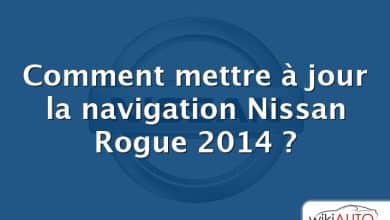 Comment mettre à jour la navigation Nissan Rogue 2014 ?