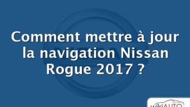 Comment mettre à jour la navigation Nissan Rogue 2017 ?