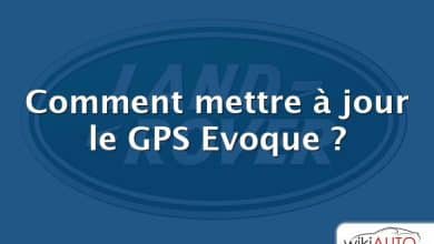 Comment mettre à jour le GPS Evoque ?