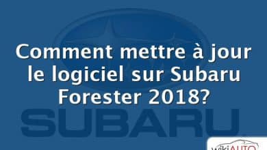 Comment mettre à jour le logiciel sur Subaru Forester 2018?