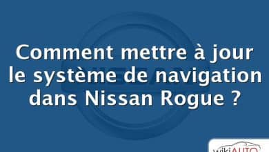 Comment mettre à jour le système de navigation dans Nissan Rogue ?