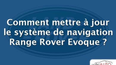 Comment mettre à jour le système de navigation Range Rover Evoque ?