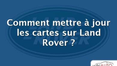 Comment mettre à jour les cartes sur Land Rover ?