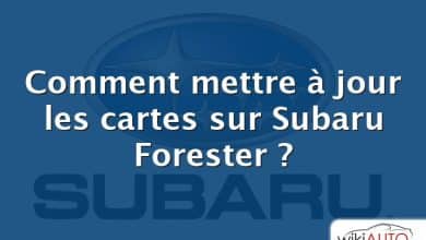 Comment mettre à jour les cartes sur Subaru Forester ?