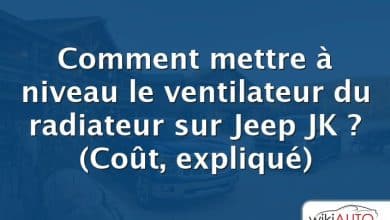 Comment mettre à niveau le ventilateur du radiateur sur Jeep JK ?  (Coût, expliqué)