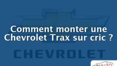 Comment monter une Chevrolet Trax sur cric ?