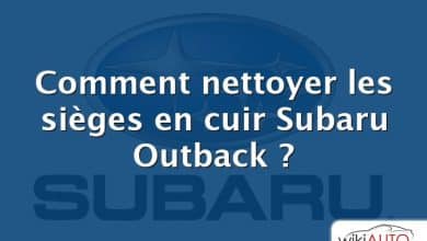 Comment nettoyer les sièges en cuir Subaru Outback ?