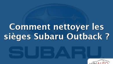 Comment nettoyer les sièges Subaru Outback ?