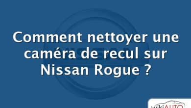 Comment nettoyer une caméra de recul sur Nissan Rogue ?