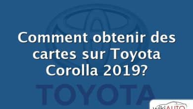 Comment obtenir des cartes sur Toyota Corolla 2019?