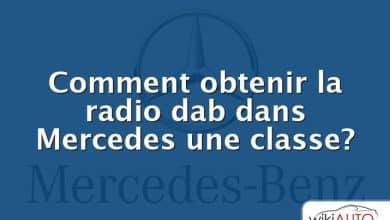 Comment obtenir la radio dab dans Mercedes une classe?