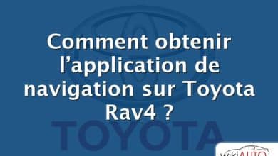 Comment obtenir l’application de navigation sur Toyota Rav4 ?