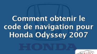 Comment obtenir le code de navigation pour Honda Odyssey 2007