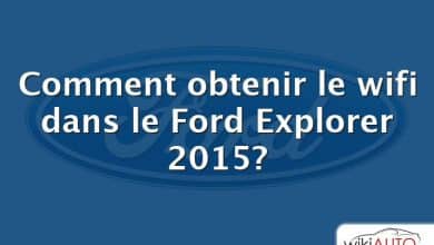 Comment obtenir le wifi dans le Ford Explorer 2015?