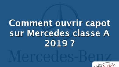 Comment ouvrir capot sur Mercedes classe A 2019 ?