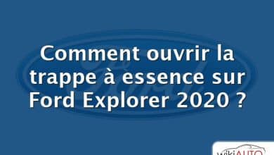 Comment ouvrir la trappe à essence sur Ford Explorer 2020 ?
