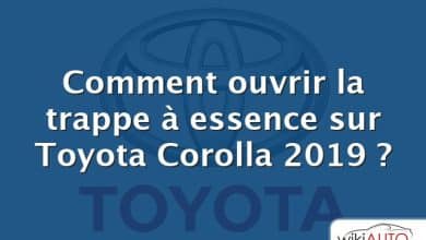 Comment ouvrir la trappe à essence sur Toyota Corolla 2019 ?