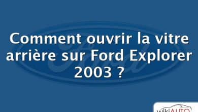 Comment ouvrir la vitre arrière sur Ford Explorer 2003 ?