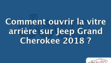 Comment ouvrir la vitre arrière sur Jeep Grand Cherokee 2018 ?