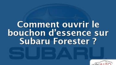 Comment ouvrir le bouchon d’essence sur Subaru Forester ?
