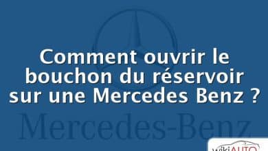 Comment ouvrir le bouchon du réservoir sur une Mercedes Benz ?