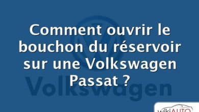 Comment ouvrir le bouchon du réservoir sur une Volkswagen Passat ?