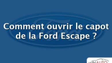 Comment ouvrir le capot de la Ford Escape ?