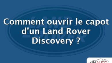 Comment ouvrir le capot d’un Land Rover Discovery ?